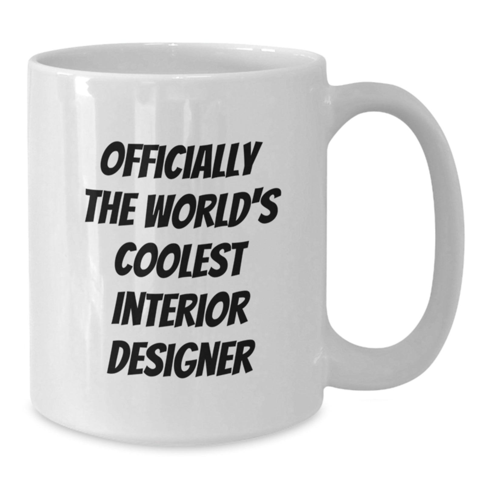 Funny Interior Designer Gifts from Friends, Unique Graduation Gifts for Interior Designer, World's Coolest Interior Designer White Coffee Mug - Additional