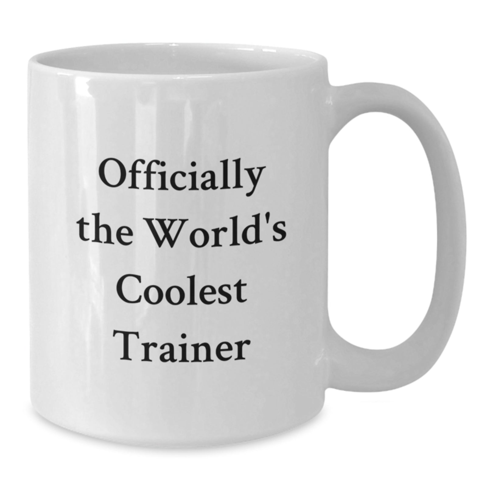 Funny Trainer Gifts from Friends for Men - Officially The World's Coolest Trainer White Coffee Mug, Graduation Unique Gifts - Additional