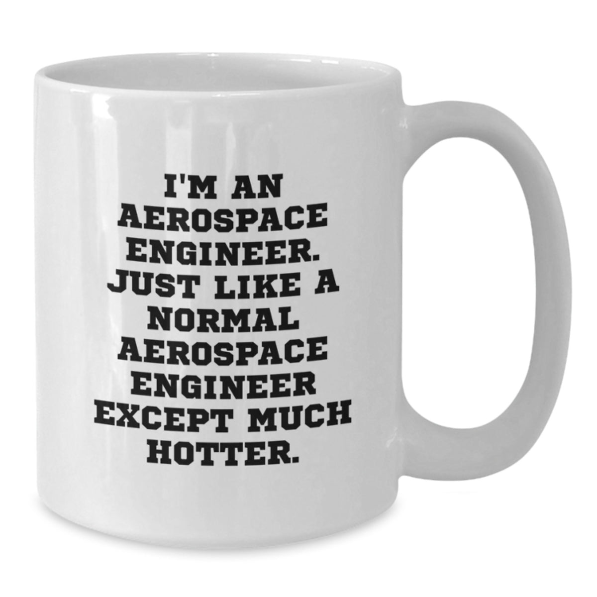 Aerospace Engineer Funny Coffee Mug Gifts from Friends for Christmas Unique - Additional