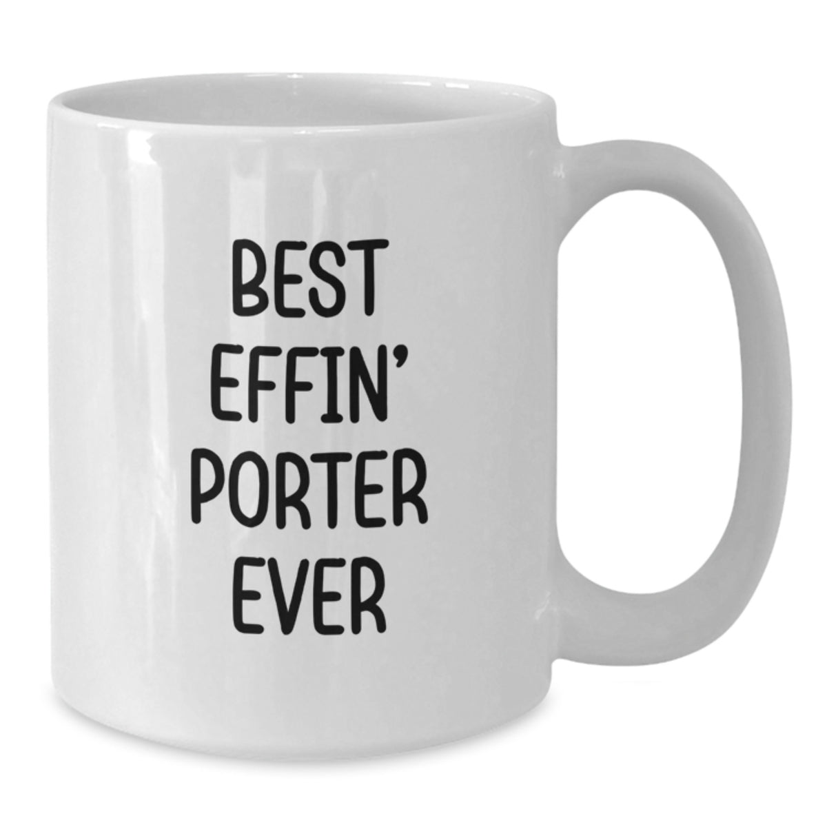 Funny Quotes for Porter, Unique Valentine's Gifts for Porter Lovers, White Coffee Mug with Quirky 'Best Effin' Porter Ever' Design - Additional