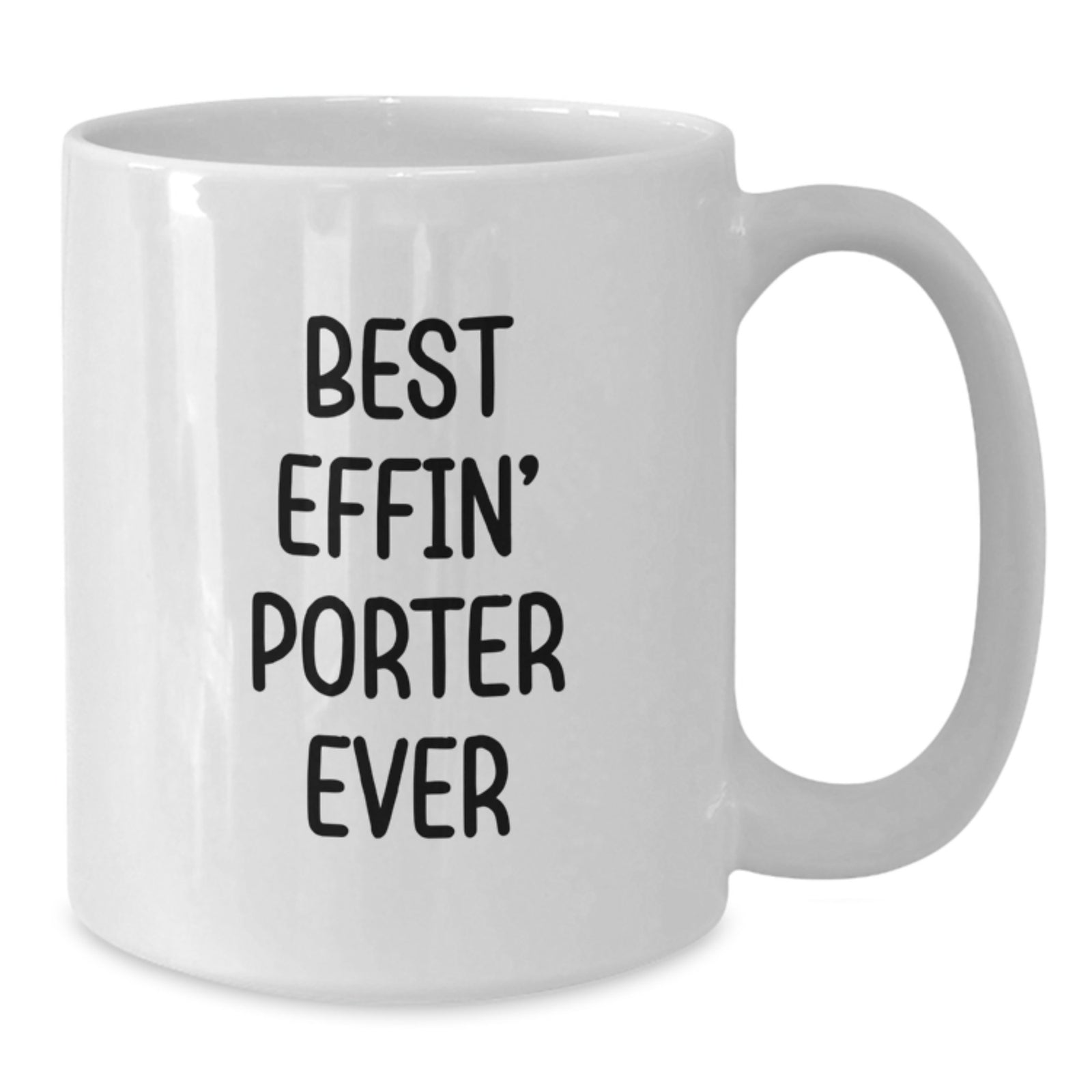 Funny Quotes for Porter, Unique Valentine's Gifts for Porter Lovers, White Coffee Mug with Quirky 'Best Effin' Porter Ever' Design - Additional