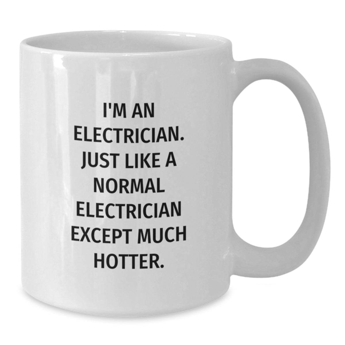 Funny Electrician Gift Ideas for Valentine's - White Coffee Mug for Electricians, Electrician Friends, and Coworkers - Additional