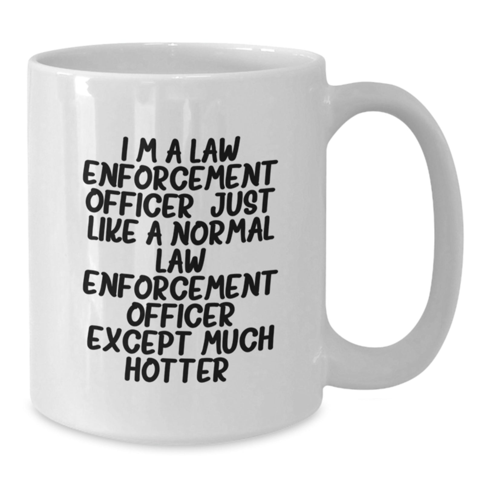 Funny Law Enforcement Officer Gifts for Men, White Coffee Mug, Unique Father's Day Unique - Additional