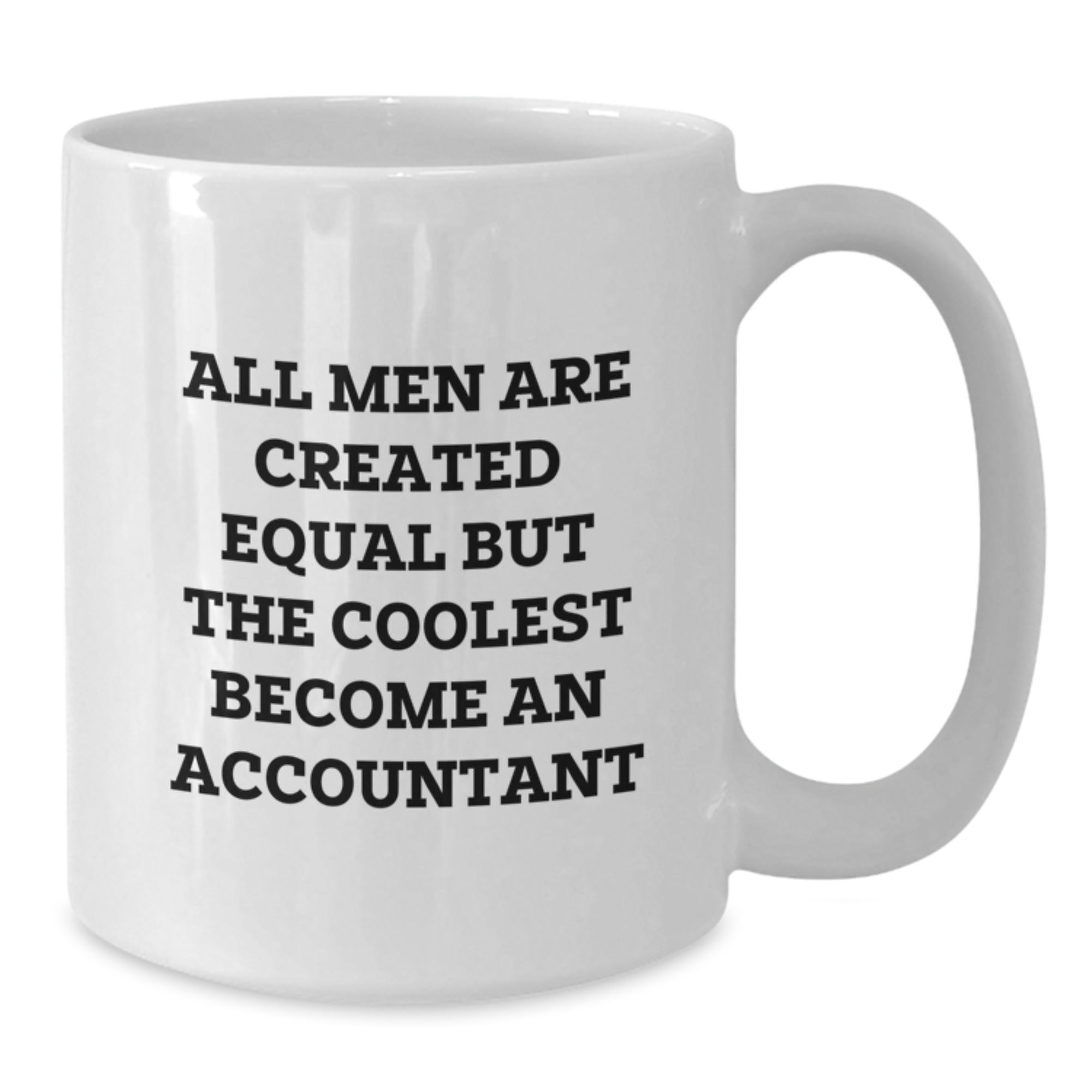 Funny Gifts from Men to Accountants, White Coffee Mug, Christmas Unique - Additional