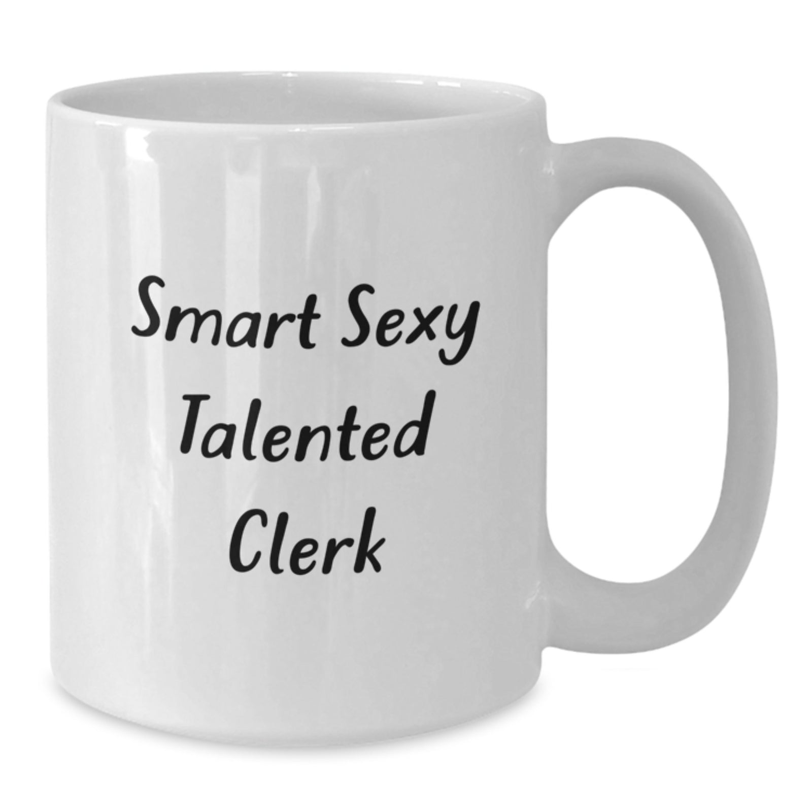 Funny Clerk White Coffee Mug Gifts from Friends for Graduation Unique Talented - Additional