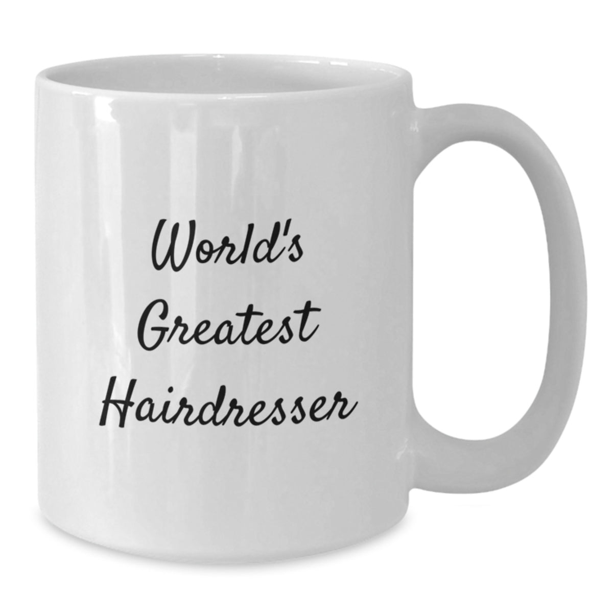 Funny 'World's Greatest Hairdresser' White Coffee Mug Gifts from Men to Hairdresser for Father's Day - Additional