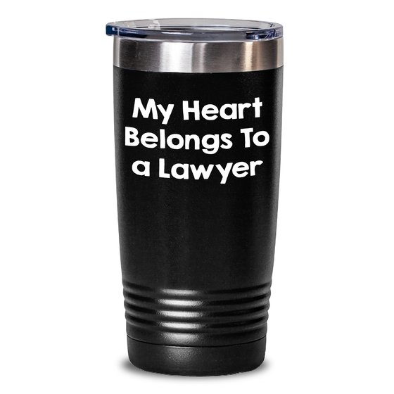 Funny Lawyer Gifts from Friends for Father's Day - 'My Heart Belongs To A Lawyer' Quote Tumbler, 20oz or 30oz Stainless Steel Vacuum-Insulated, Gifts for Lawyer Men - Main