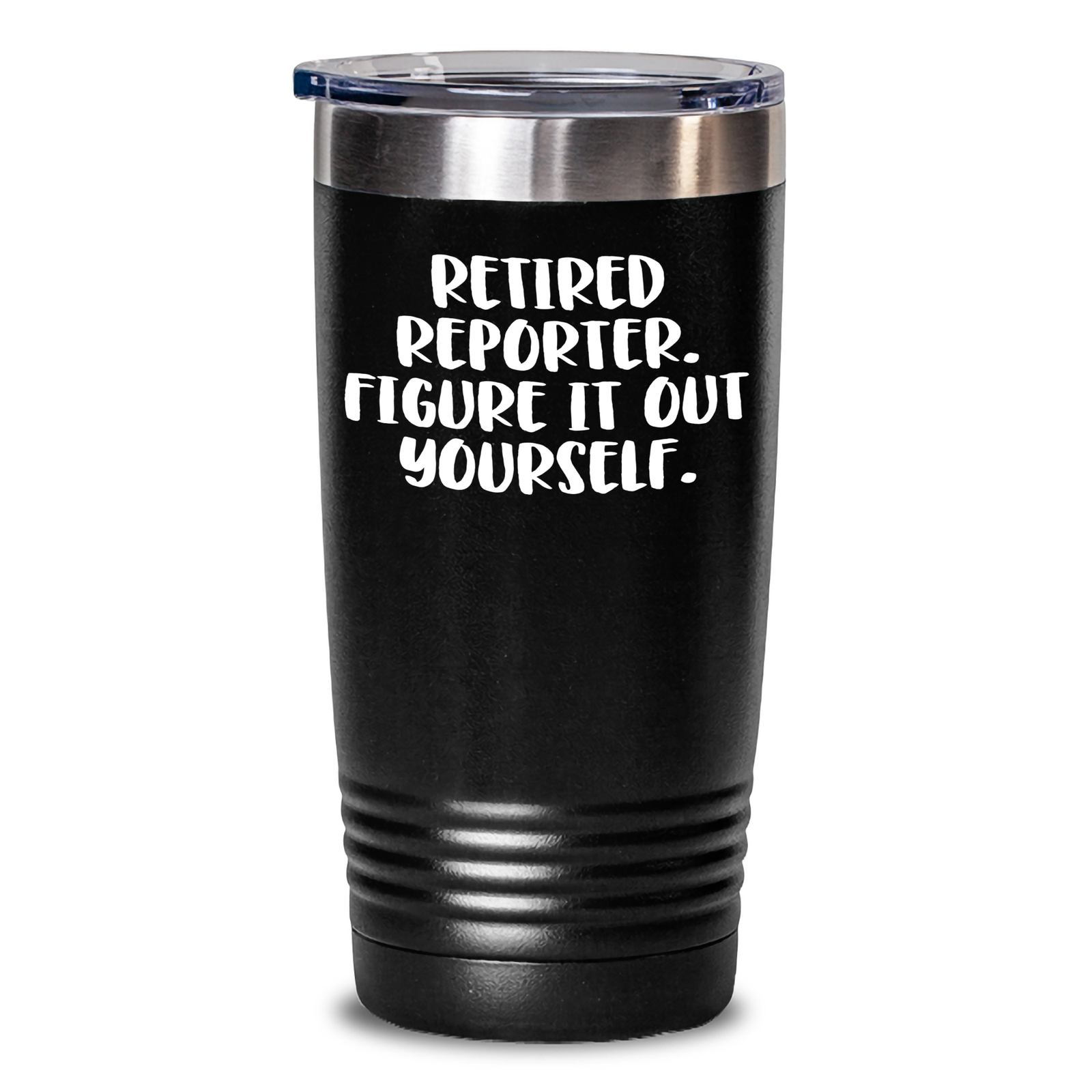 Funny Reporter Gifts from Family - 'Figure It Out Yourself' Tumbler for Dad, Men, or Coworkers on Father's Day - Main