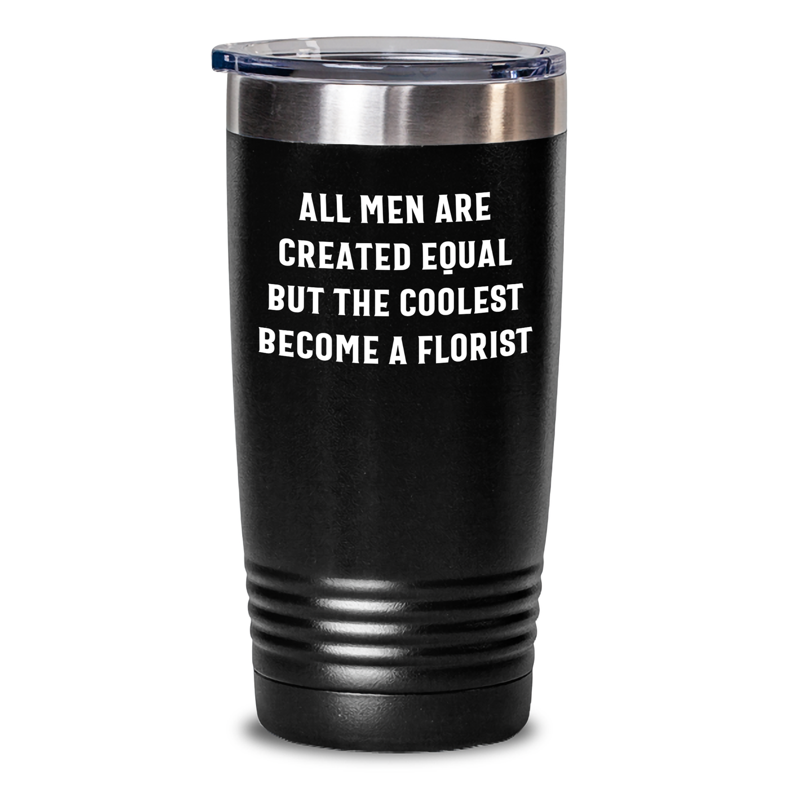 Funny Florist Gifts from Men, Gifts for Florist Lovers on Mother's Day, Tumbler with Quote 'All Men Are Created Equal But The Coolest Become A Florist' - Main