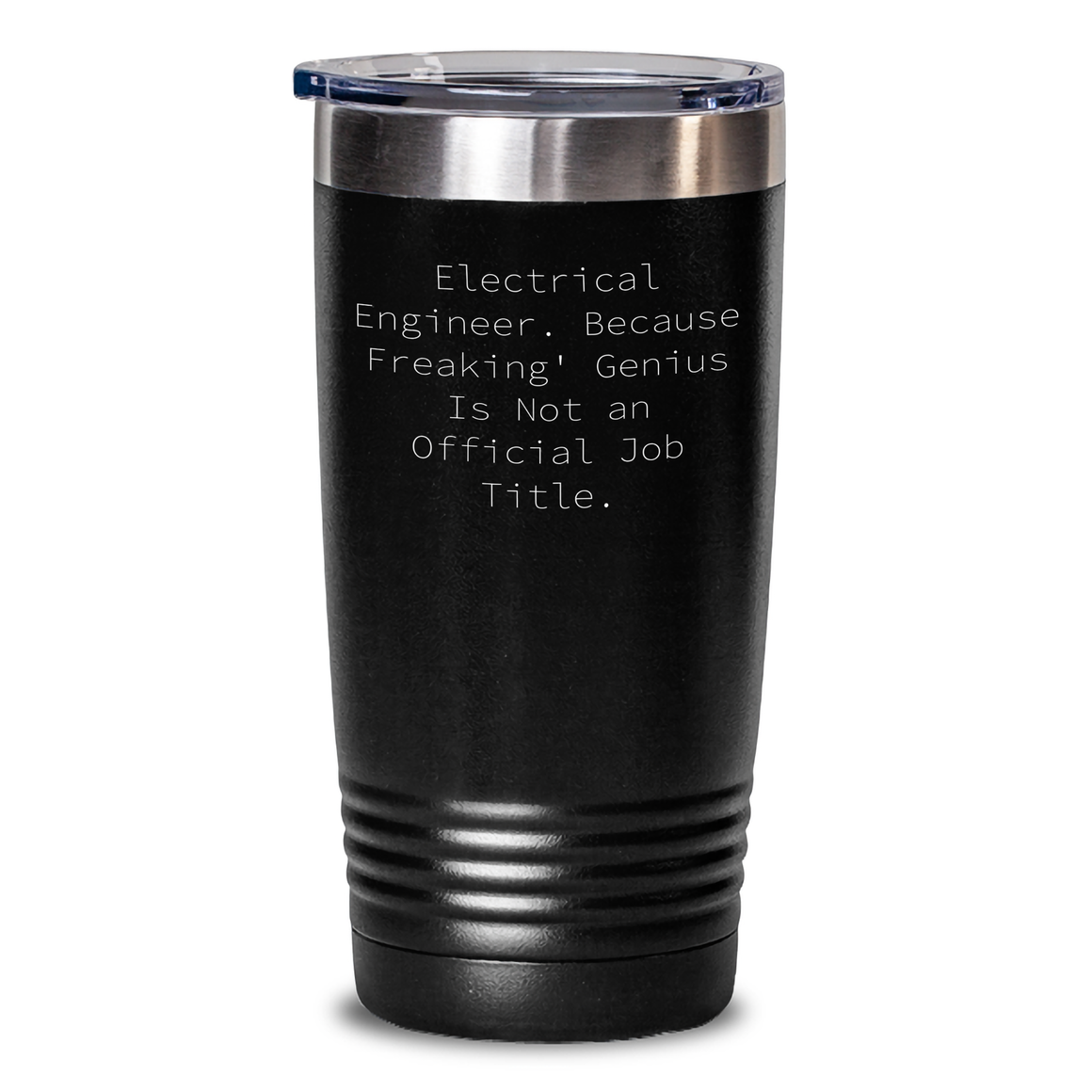 Electrical Engineer Gifts Funny Quote Tumbler, Gifts from Mom for Electrical Engineer, 20oz or 30oz Vacuum Insulated Tumbler, 'Freaking genius Is Not An Official Job Title.' - Main