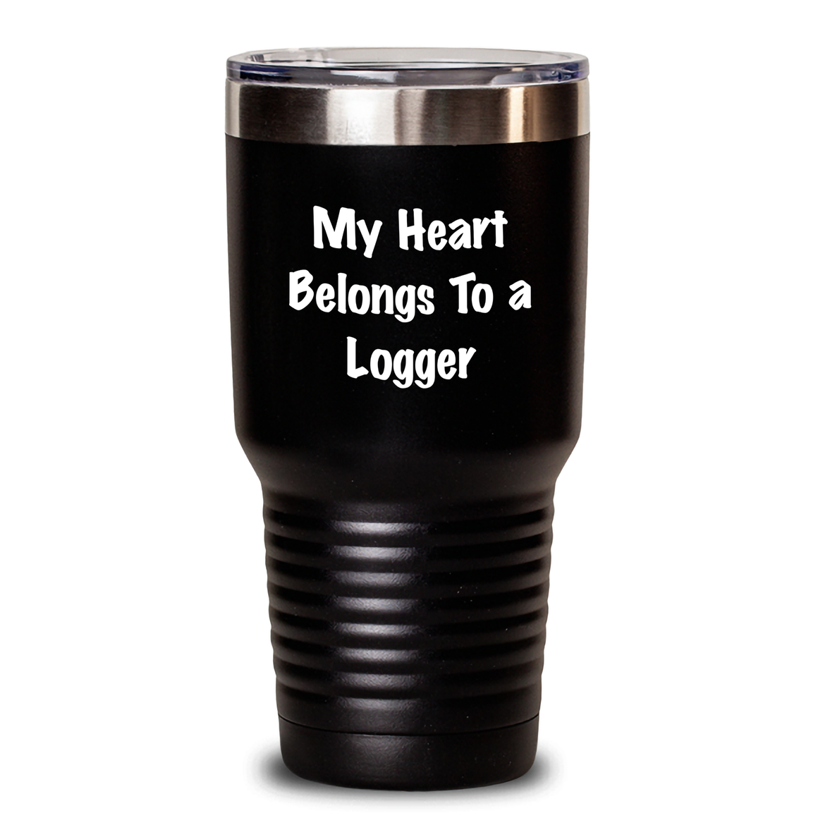 Logger's Proud, Funny Quote Gifts from Men to Loggers on Father's Day, Unique Tumbler - Main