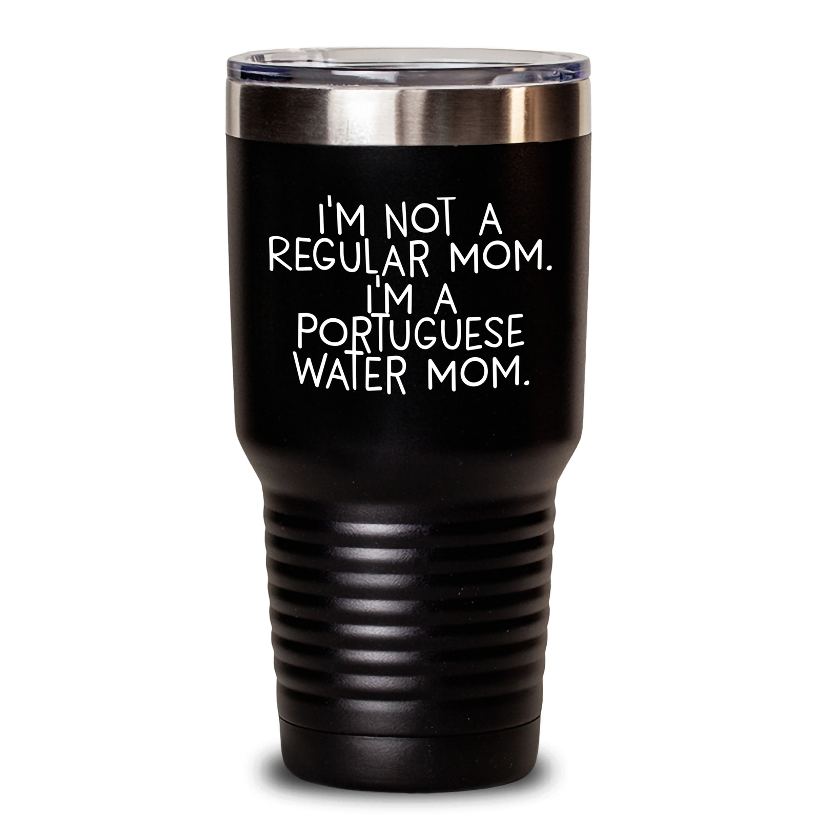 Funny Portuguese Water Dog Mom Gifts - 'I'm Not A Regular Mom. I'm A Portuguese Water Mom.' Tumbler for Father's Day - Main