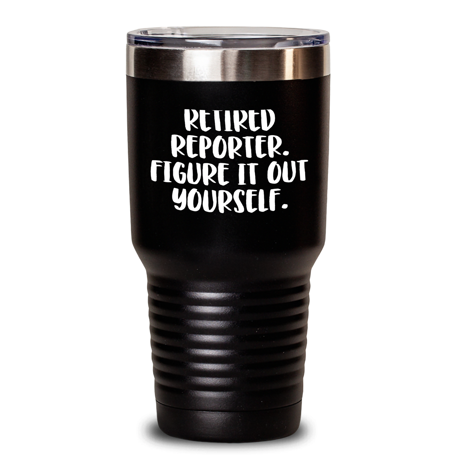 Funny Reporter Gifts from Family - 'Figure It Out Yourself' Tumbler for Dad, Men, or Coworkers on Father's Day - Main
