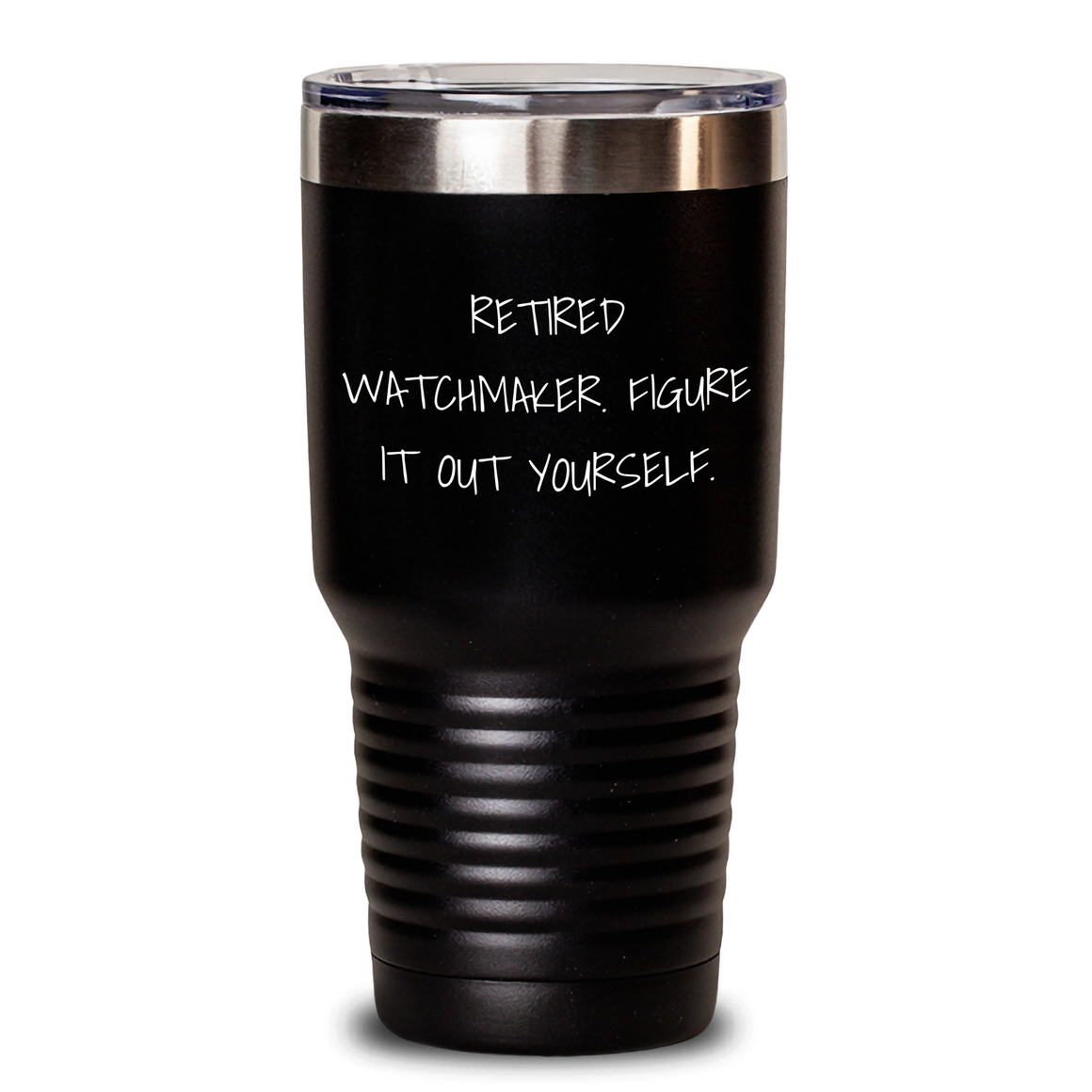 Funny Watchmaker Gifts: Retired Watchmaker Quote Tumbler for Men, 20oz or 30oz Capacity, Vacuum-Insulated, Stainless Steel, Gifts from Men to Watchmaker, Father's Day Unique Gifts - Main