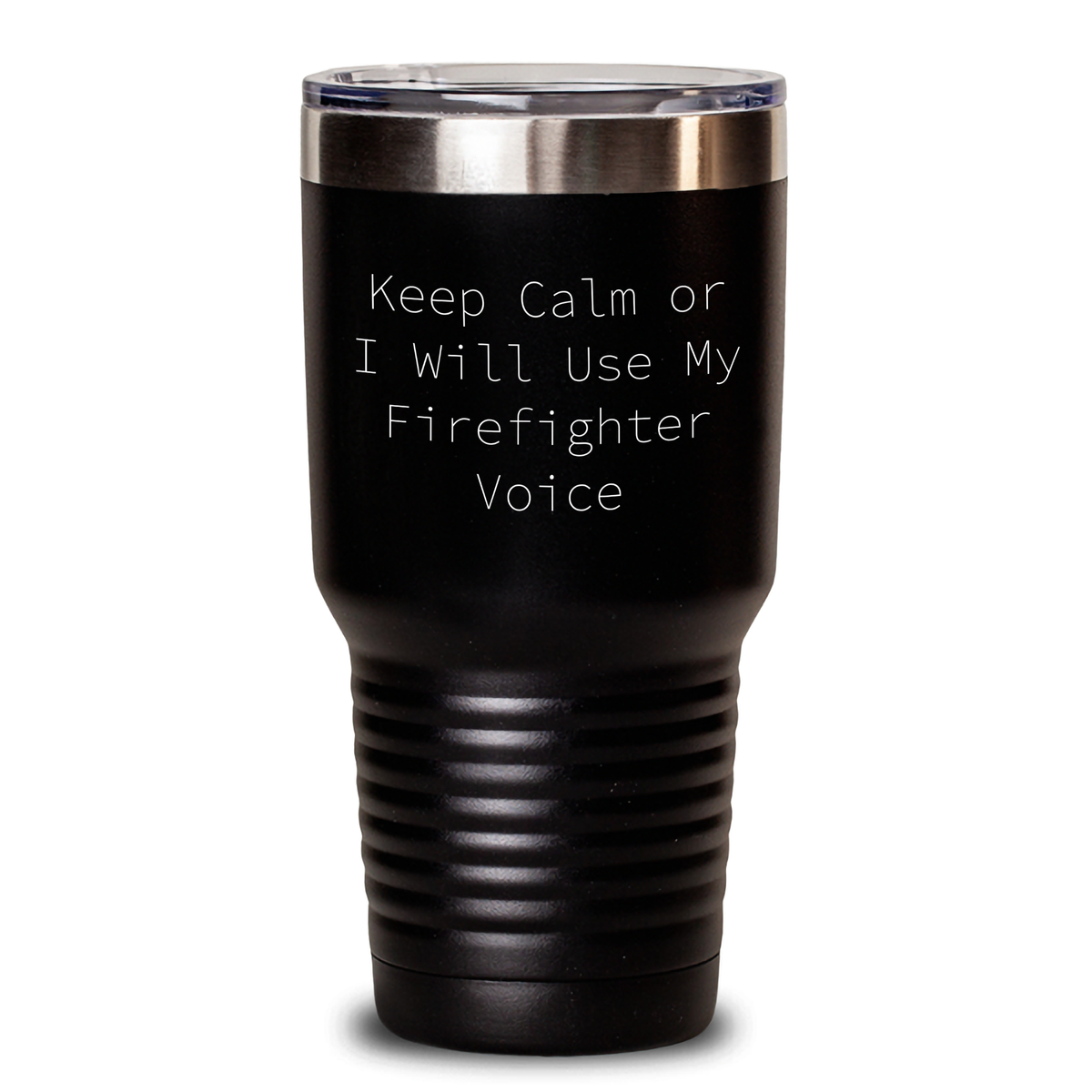 Firefighter Gifts from Friends - 'Keep Calm Or I Will Use My Firefighter Voice' Funny Tumbler for Dad, Father's Day Unique Gifts for Men - Main
