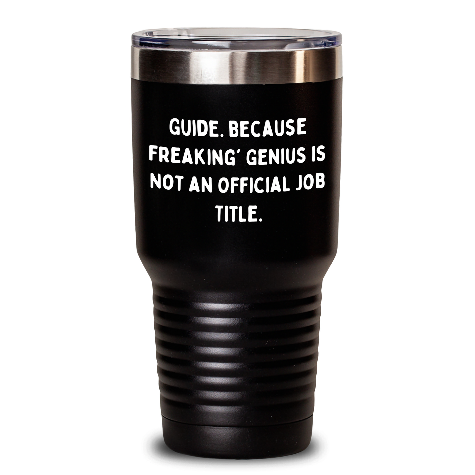 Funny Guide Tumbler Gifts from Men for Guide, 'Guide. Because Freaking' genius Is Not An Official Job Title.' Dad on Father's Day - Main