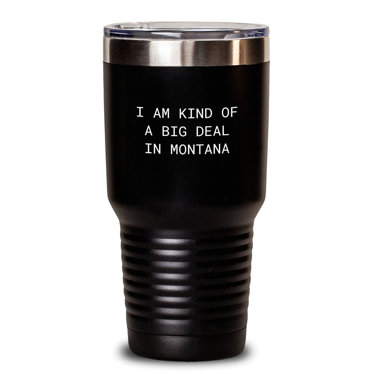 Funny Montana Gifts from Friends for Men Women - I Am Kind Of A Prime Selection In Montana Tumbler, Black, 20oz-30oz Capacity, Perfect for Christmas - Main