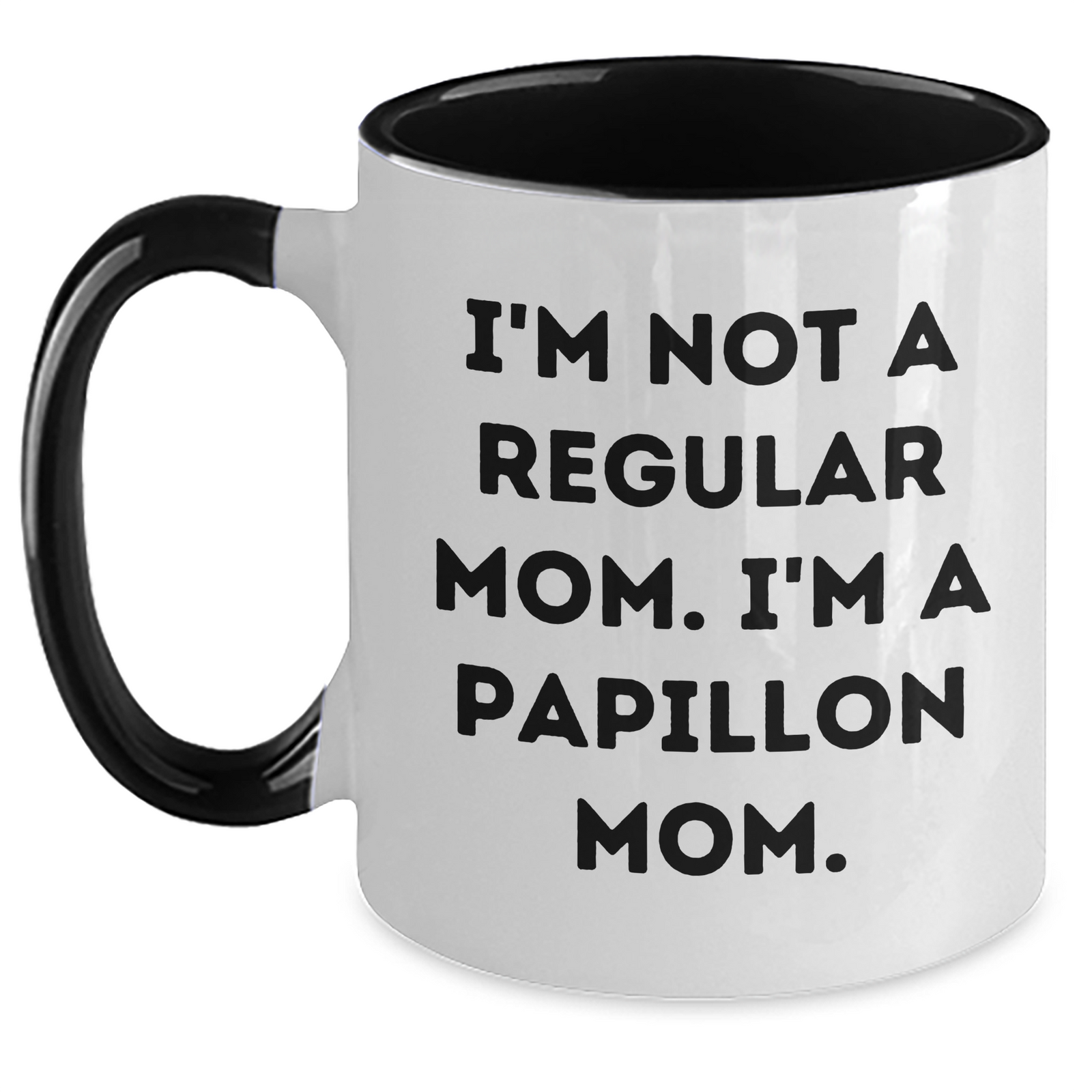 Papillon Mom Funny Gifts for Dad from Family - Two Tone Coffee Mug, I'm Not A Regular Mom. I'm A Papillon Mom., Father's Day Unique Gifts - Main