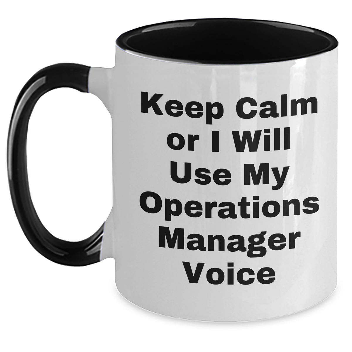 Funny Operations Manager Gifts from Dad - Keep Calm Or I Will Use My Operations Manager Voice Two Tone Coffee Mug for Mother's Day - Main