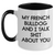 French Bulldog Lovers Gift from Family, Friends, Coworkers - Funny Quote Two Tone Coffee Mug for Mom's Day, Unique Gifts for Her - Main