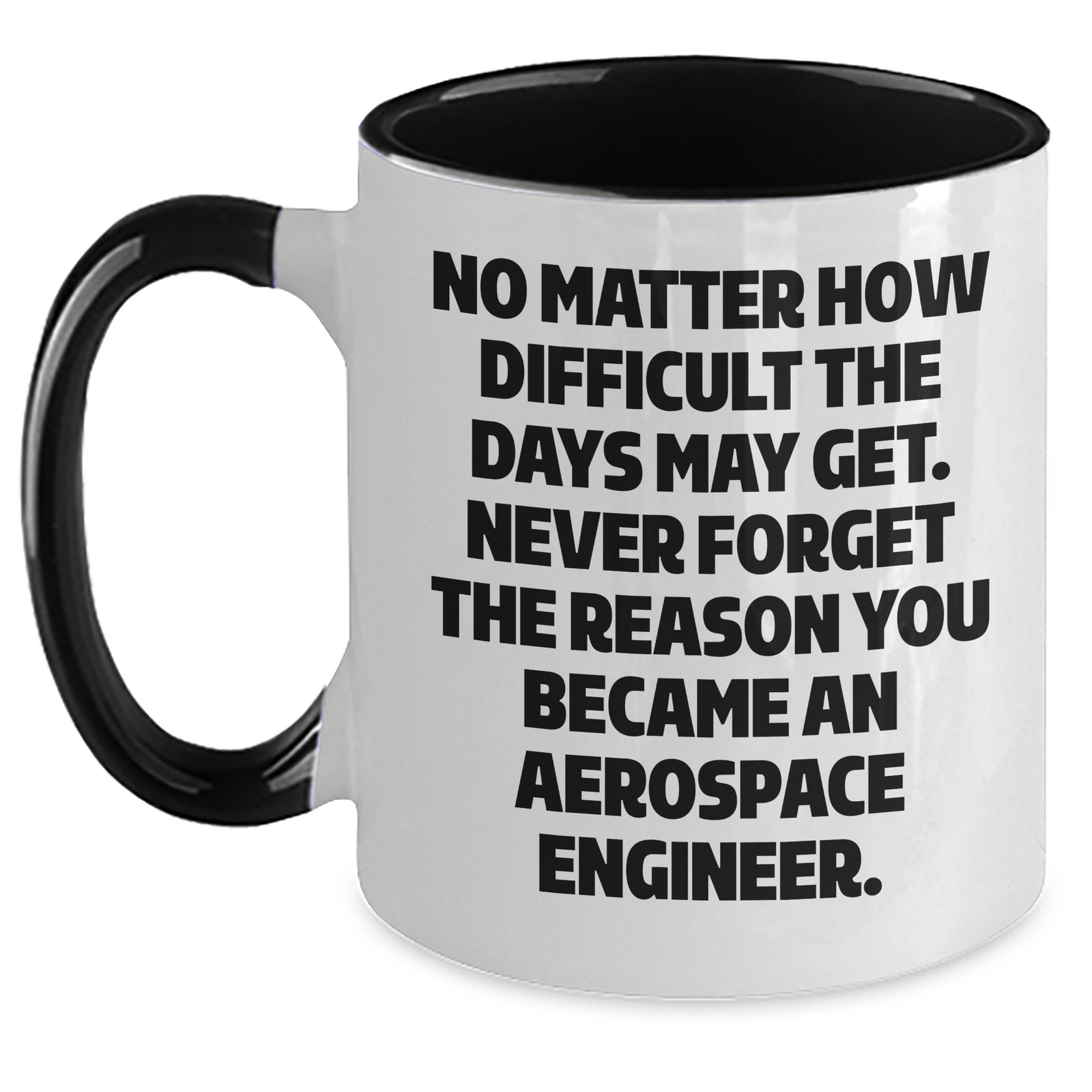 Aerospace Engineer Gifts - Funny Quote Two Tone Coffee Mug - Gifts from Family to Aerospace Engineer - Mother's Day Unique Gifts - Main