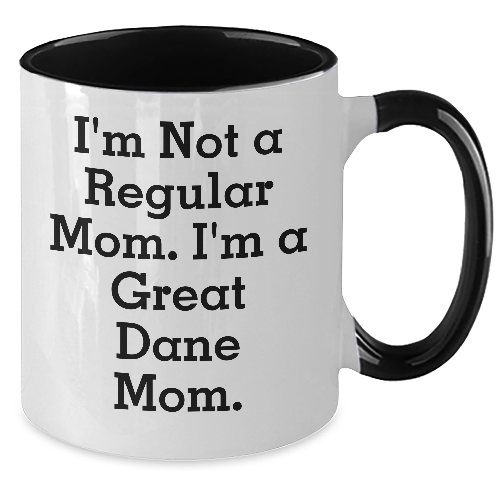 Funny Great Dane Mom Gifts for Men, I'm Not A Regular Mom. I'm A Great Dane Mom. Two Tone Coffee Mugs from Family, Friends, or Coworkers for Father's Day - Additional