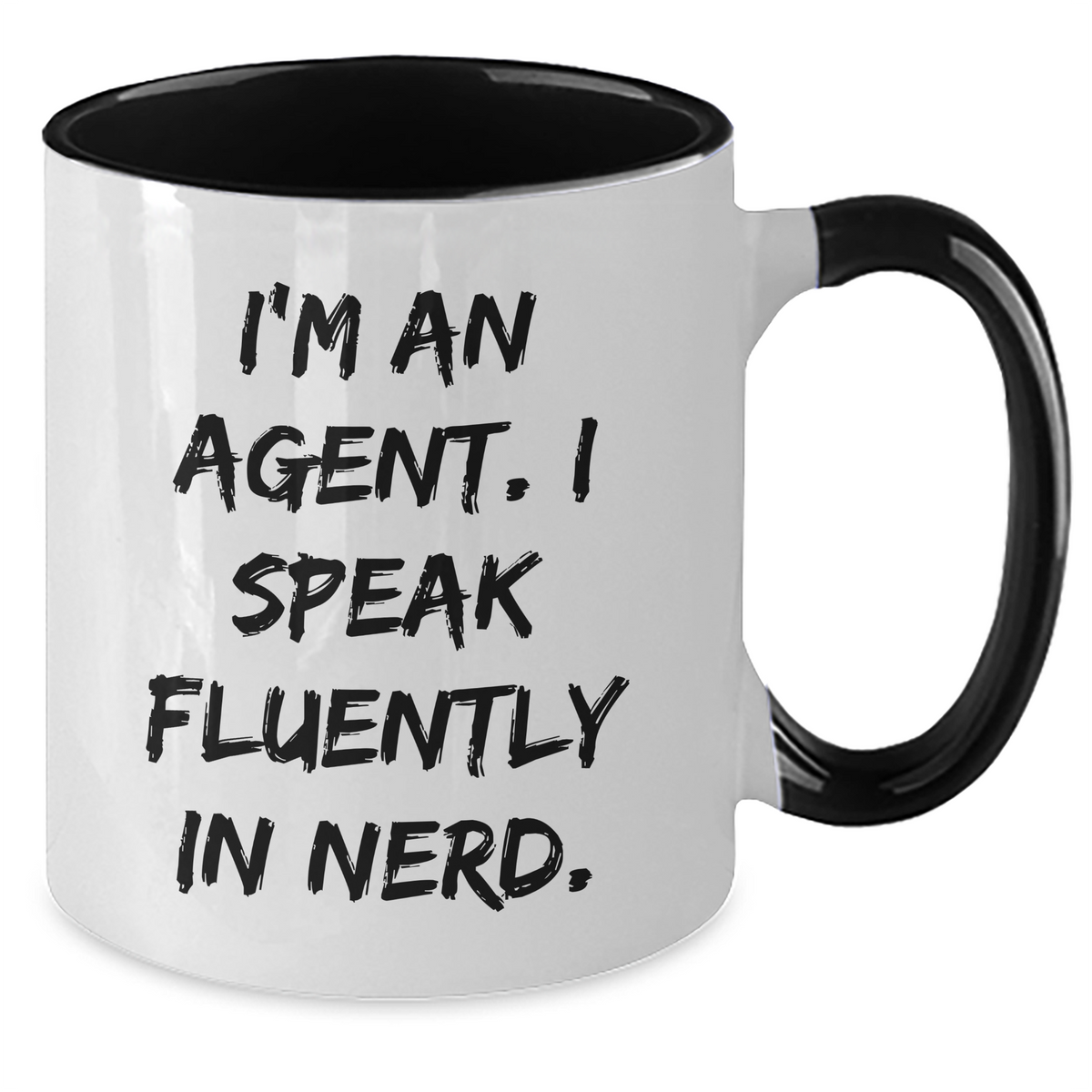 Funny Agent Gifts from Friends - I'm An Agent. I Speak Fluently In genius. - Two Tone Coffee Mug for Father's Day - Additional