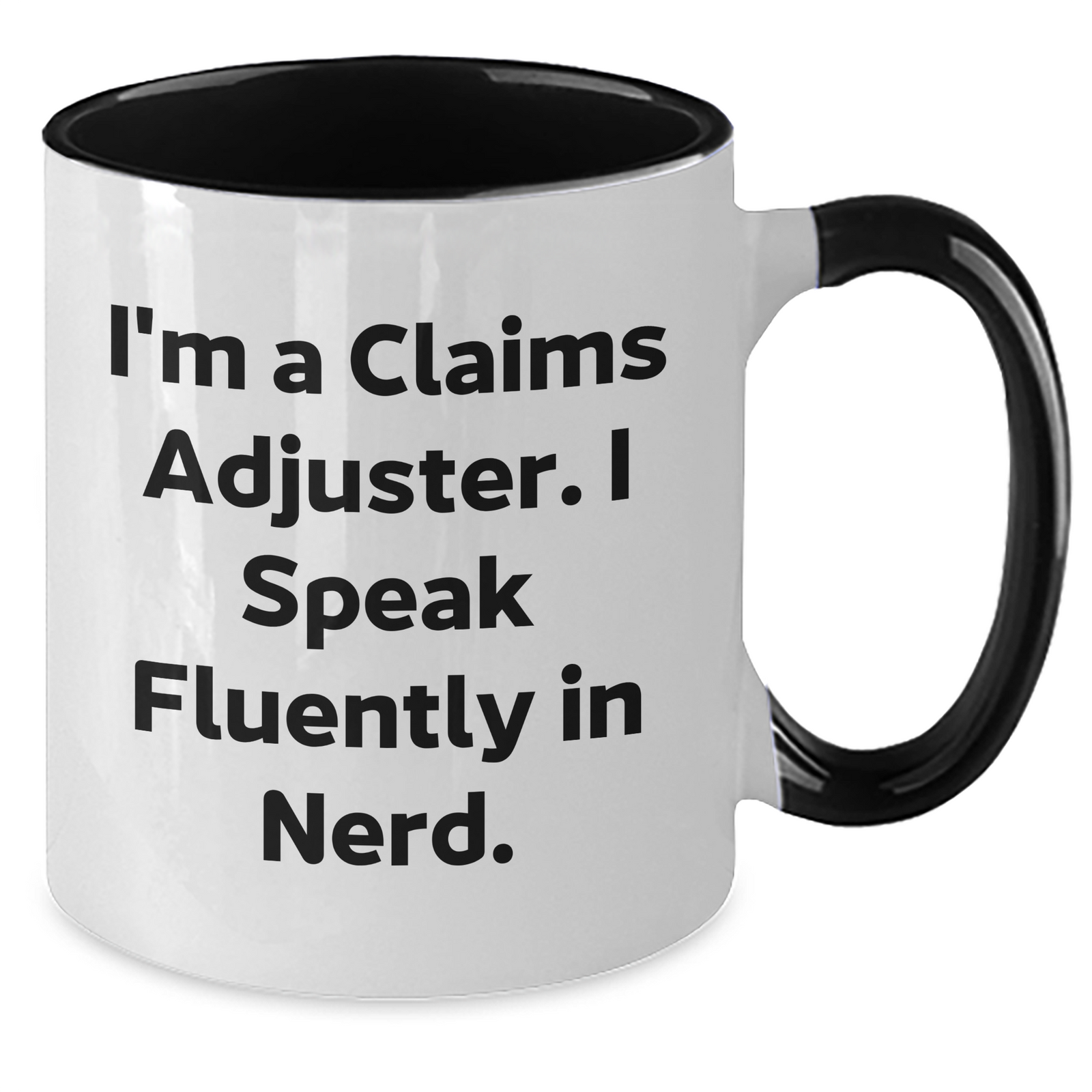 Funny Claims Adjuster Gifts from Men to Friends - I'm A Claims Adjuster. I Speak Fluently In genius. Two Tone Coffee Mug, Father's Day Unique Gifts - Additional