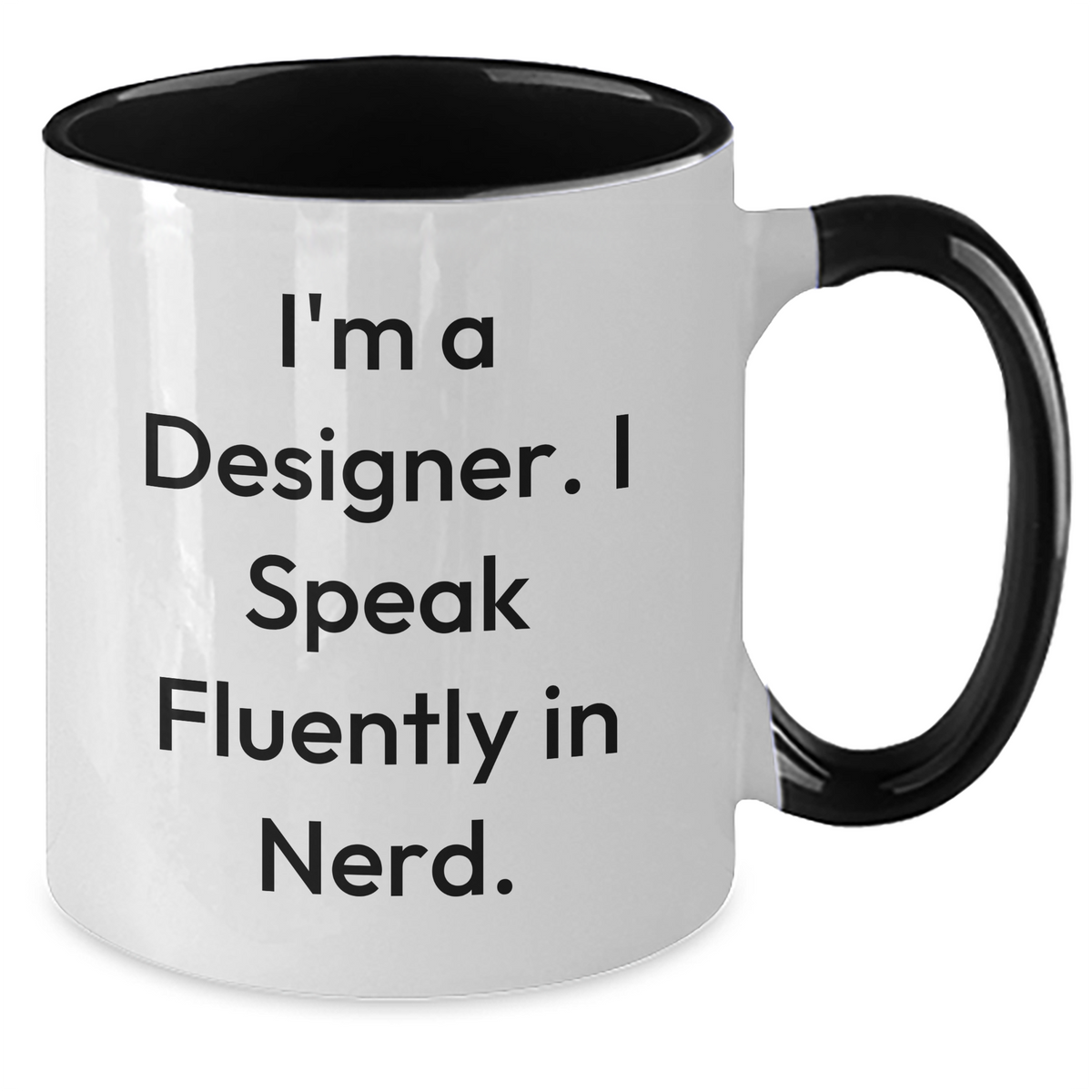 Gifts from Friends, Coworkers, Family - 'I'm A Designer. I Speak Fluently In genius.' Two Tone Coffee Mug - Designer Gifts for Men and Women on Father's Day - Additional