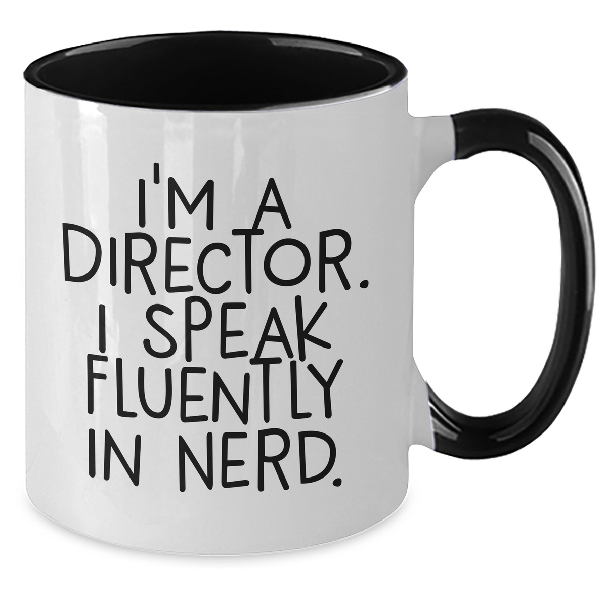 Funny Director Gifts, I'm A Director. I Speak Fluently In genius. Two Tone Coffee Mug, Gifts from Family for Directors on Father's Day - Additional