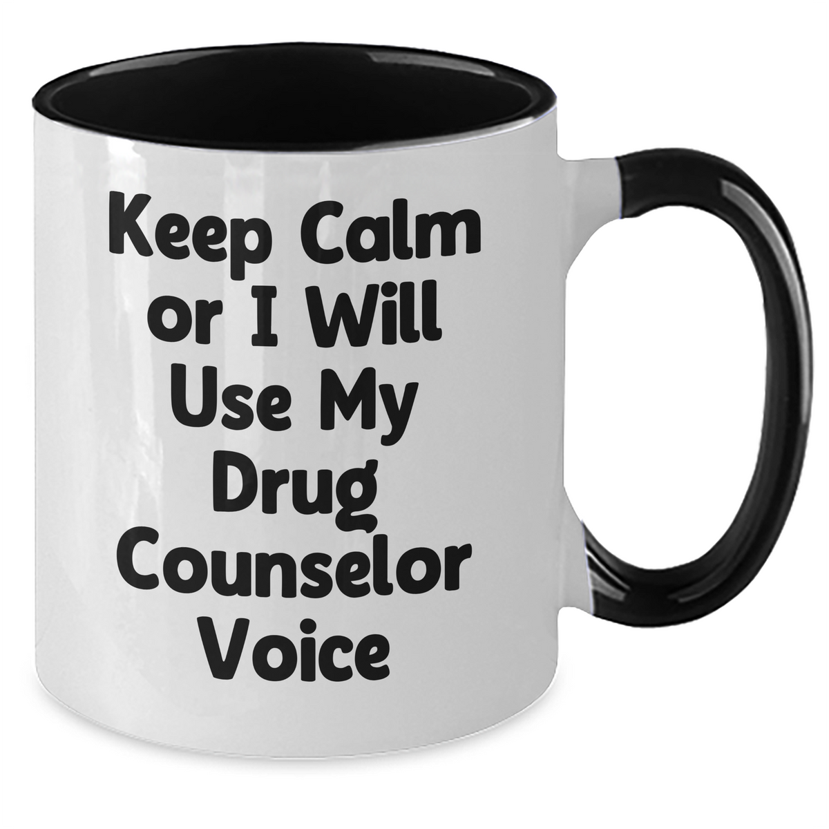 Funny Drug Counselor Gifts from Friends for Mom's Unique Two Tone Coffee Mug - Keep Calm Or I Will Use My Drug Counselor Voice, Drug Counselor Humor, Mother's Day - Additional