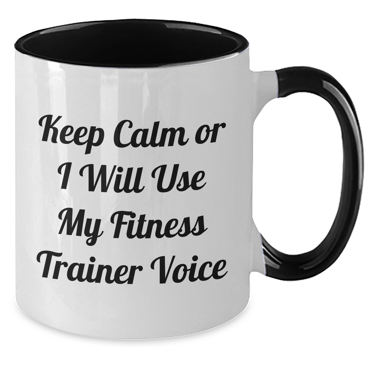 Funny Fitness Trainer Gifts from Friends for Mom's Special Day - Keep Calm Or I Will Use My Fitness Trainer Voice Two Tone Coffee Mug - Additional