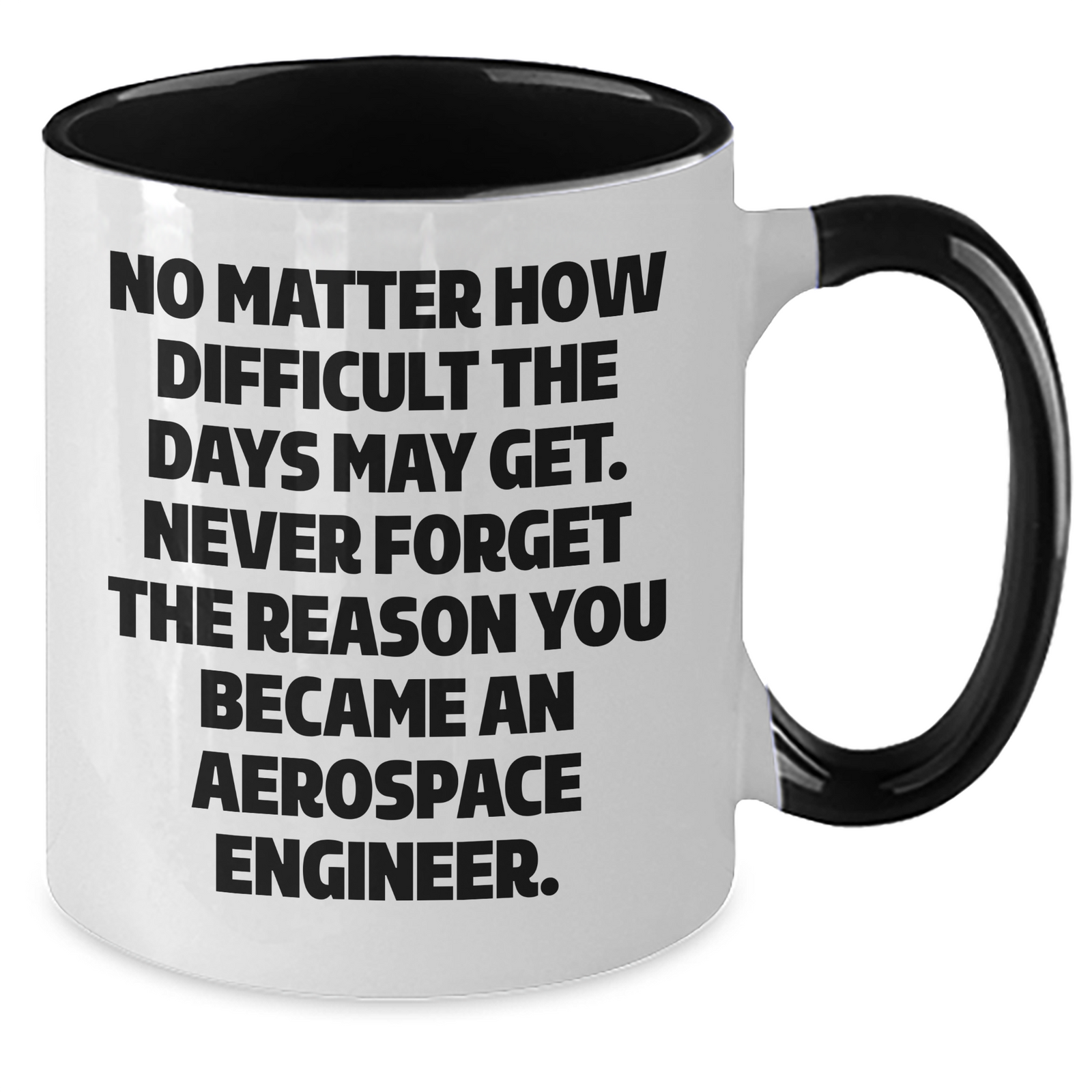 Aerospace Engineer Gifts - Funny Quote Two Tone Coffee Mug - Gifts from Family to Aerospace Engineer - Mother's Day Unique Gifts - Additional
