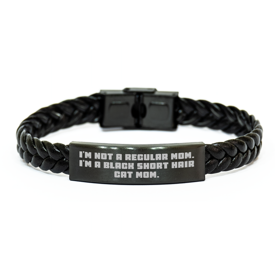 Funny Black Short Hair Cat Mom Interlaced Leather Bracelet Gifts for Men, Women, Friends, Coworkers, Family on Father's Day - Gifts from Black Short Hair Cat Enthusiasts, I'm Not A Regular Mom. - Image 1