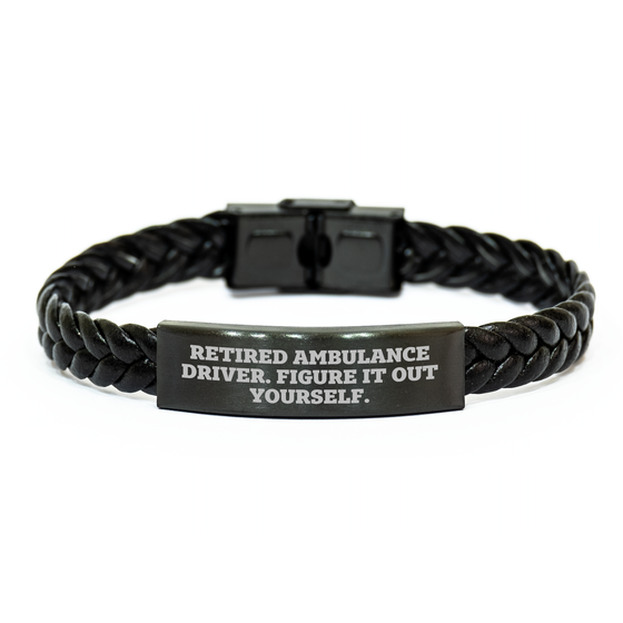 Ambulance Driver Gifts from Family - Interlaced Leather Bracelet, 'Retired Ambulance Driver. Figure It Out Yourself.' Quote, Father's Day Unique Gifts for Men - Image 1