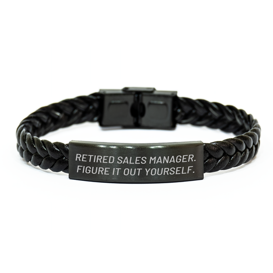Funny Sales Manager Gifts - Interlaced Leather Bracelet for Him - 'Retired Sales Manager. Figure It Out Yourself.' - Unique Father's Day Presents from Family, Friends, or Coworkers - Image 1