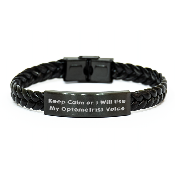 Funny Optometrist Gifts - Keep Calm Or I Will Use My Optometrist Voice Interlaced Leather Bracelet for Men, Unique Father's Day Unique Gifts from Men to Optometrist - Image 1