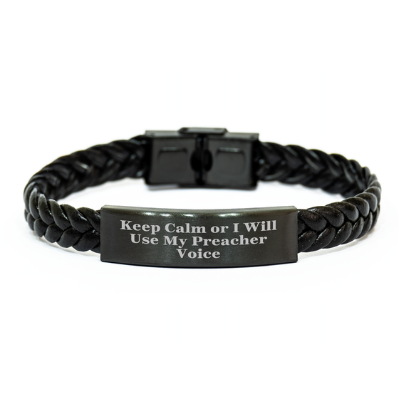 Funny Preacher Gifts, 'Keep Calm Or I Will Use My Preacher Voice' Interlaced Leather Bracelet for Men, Unique Father's Day Unique Gifts from Family, Coworkers, Friends - Preacher Inspired - Image 1