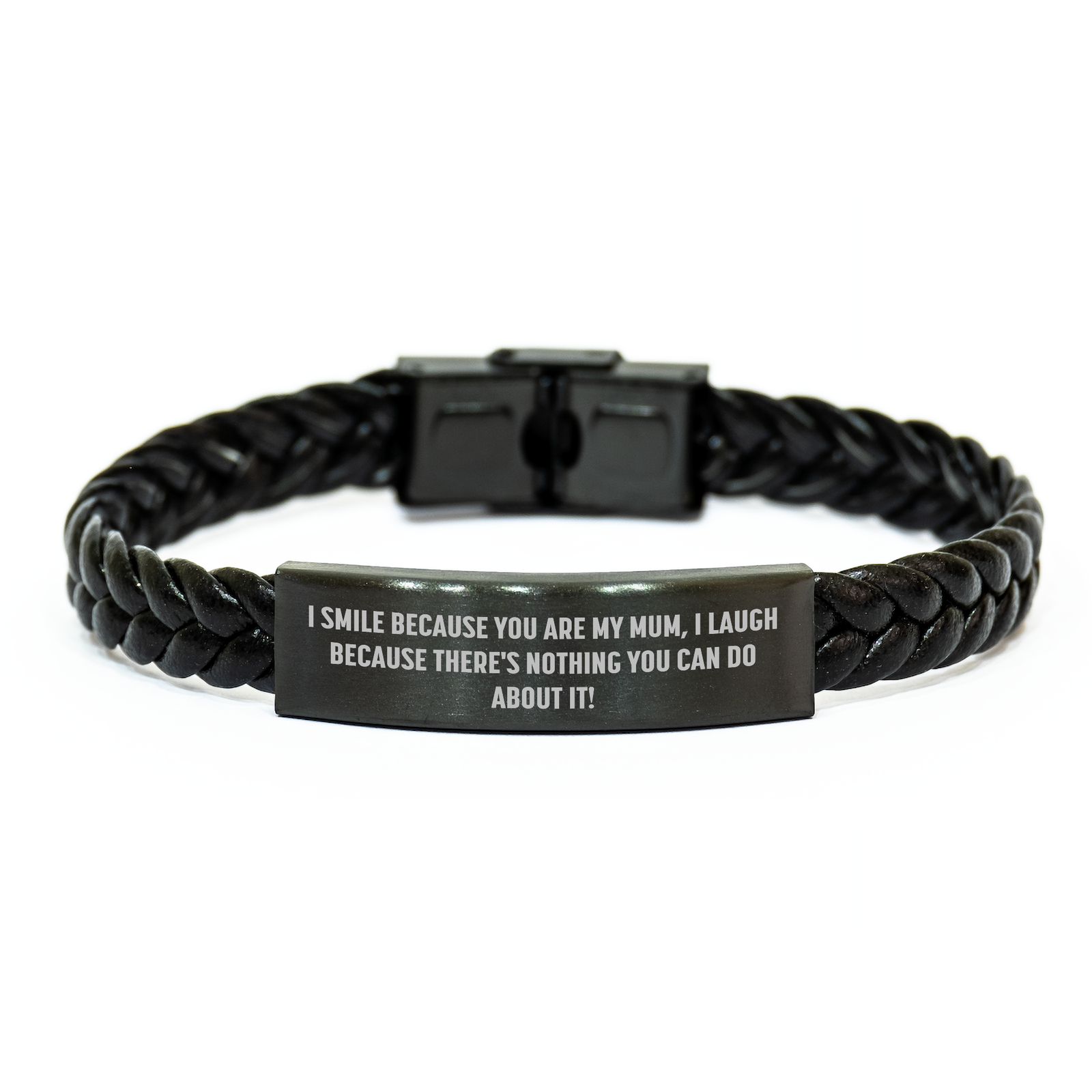 Funny Mum Gifts from Men - Interlaced Leather Bracelet, 'I Smile Because You Are My Mum, I Laugh Because There's Nothing You Can Do About It!' Quote, Mother's Day Unique Gifts for Mum - Image 1