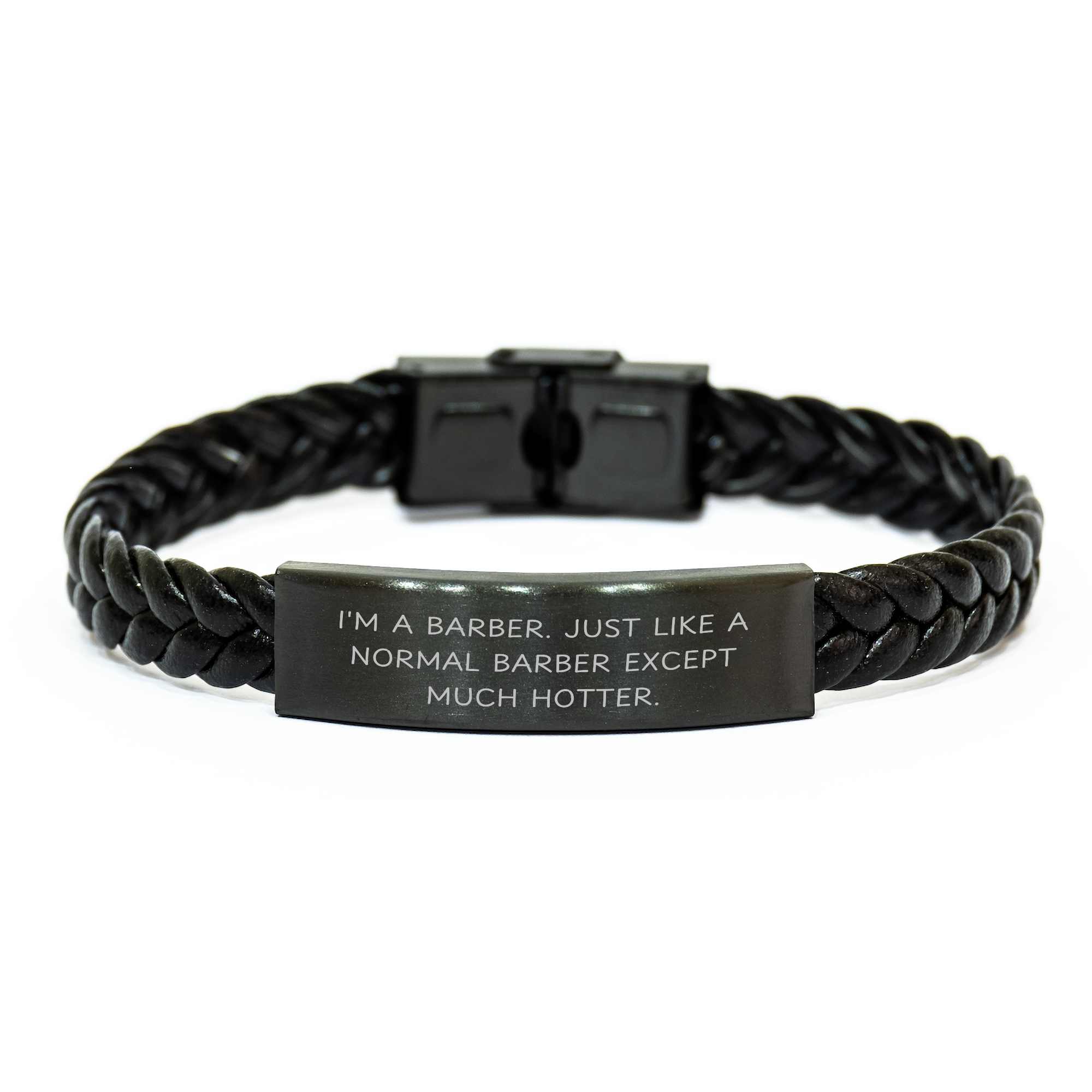Barber Fun Humor Interlaced Leather Bracelet Gifts from Men to Barbers on Father's Day, Funny Quote - 'I'm A Barber. Just Like A Normal Barber Except Much Hotter.' - Image 1