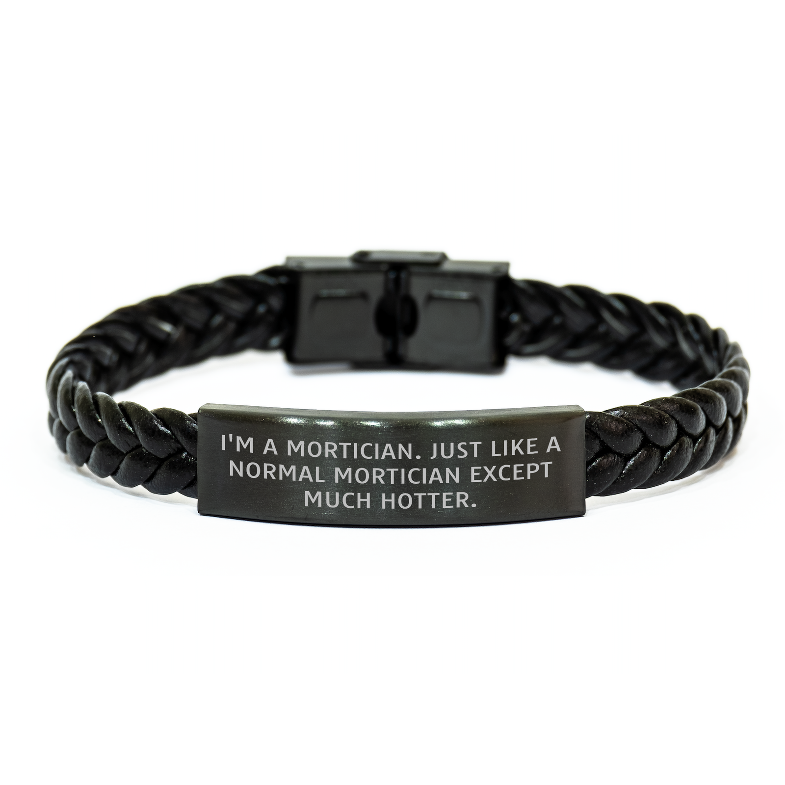 Mortician Humor Interlaced Leather Bracelet Gifts from Men to Mortician Friends on Mother's Day - Much Hotter Quote - Image 1