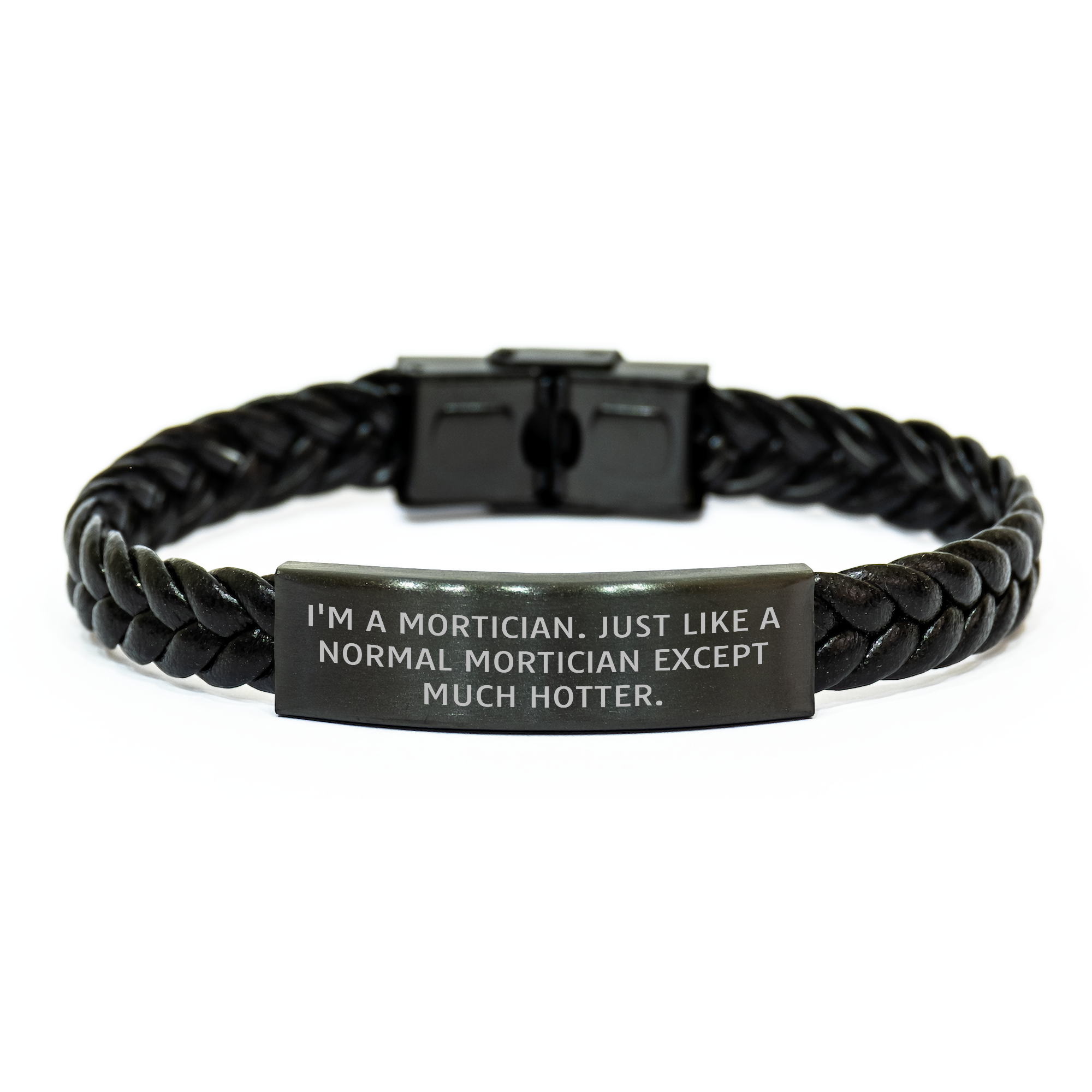 Mortician Humor Interlaced Leather Bracelet Gifts from Men to Mortician Friends on Mother's Day - Much Hotter Quote - Image 1