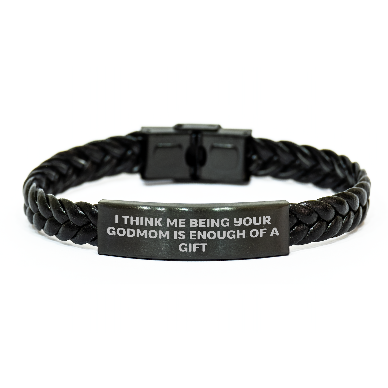 Funny Godmom Gifts from Men - Interlaced Leather Bracelet for Godmom on Mother's Day - 'I Think Me Being Your Godmom Is Enough Of A Gift' - Image 1