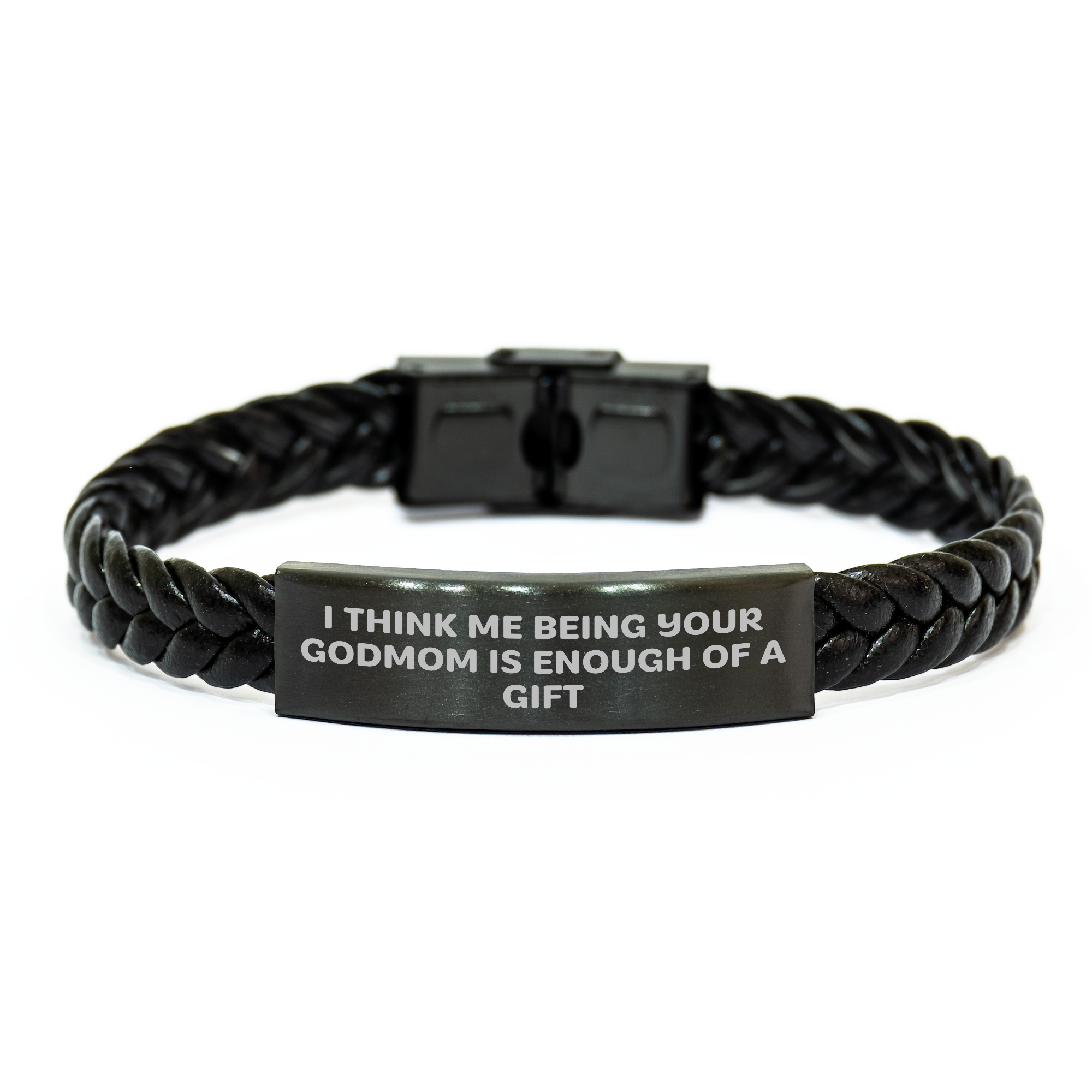 Funny Godmom Gifts from Men - Interlaced Leather Bracelet for Godmom on Mother's Day - 'I Think Me Being Your Godmom Is Enough Of A Gift' - Image 1