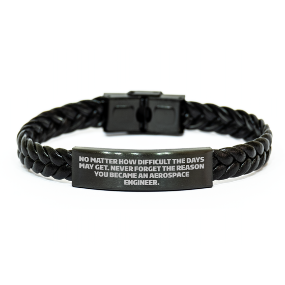 Aerospace Engineer Gifts, Unique Interlaced Leather Bracelet, Never Forget Why You Became One - Inspirational Quote, Mother's Day Unique Gifts from Family - Image 1