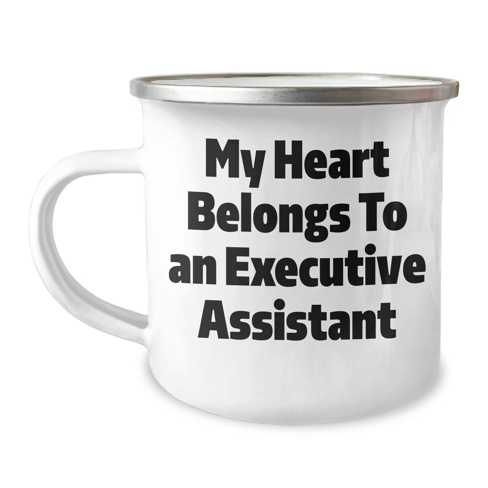Funny Gifts from Men to Executive Assistants, My Heart Belongs To An Executive Assistant, Camping Mug for Father's Day - Image 1