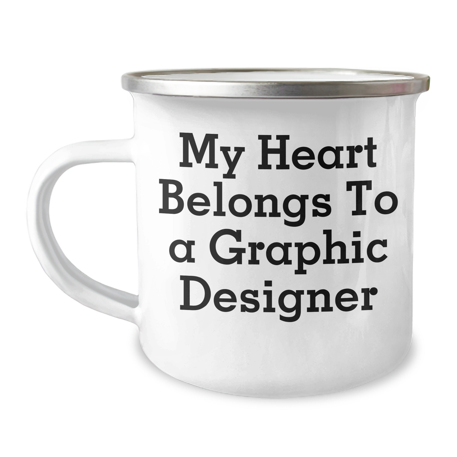 Funny Graphic Designer Gifts From Mom, Unique Camping Mugs for Dad's Heart, 'My Heart Belongs To A Graphic Designer' Quote, 12 oz Stainless Steel with Enamel Finish, Perfect for Father's Day - Image 1