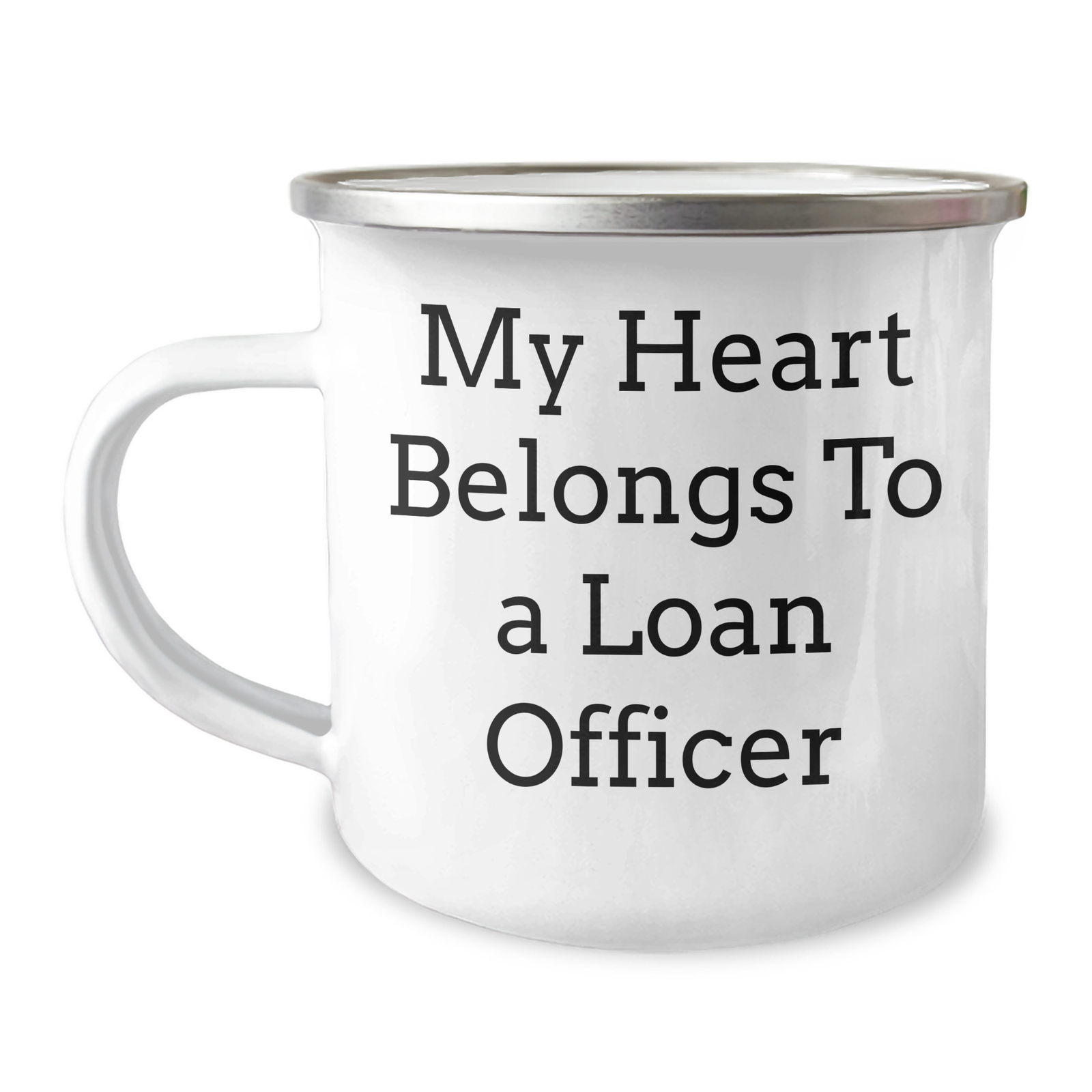 Funny Loan Officer Gifts, 'My Heart Belongs To A Loan Officer' Camping Mug for Loan Officer, Unique Father's Day Unique Gifts from Family, Friends, Coworkers - Image 1