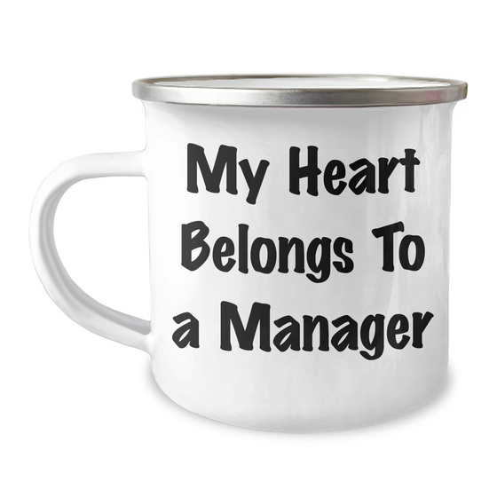 Funny Manager Gifts from Friends - My Heart Belongs To A Manager Quote on Stainless Steel Camping Mug, Perfect for Mother's Day Unique Gifts for Her - Image 1