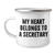 Funny Secretary Gifts from Men to Men, 'My Heart Belongs To A Secretary' Camping Mug for Father's Day, 12 oz Stainless Steel with Enamel Finish - Image 1